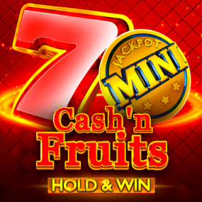 Cash'n Fruits Hold and Win Cash'n Fruits Hold and Win