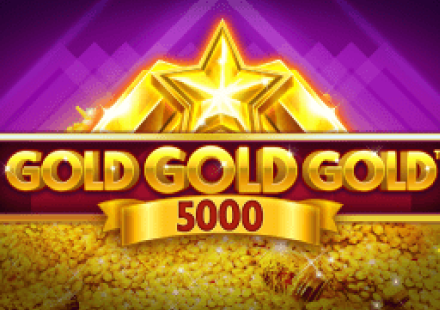 Gold Gold Gold 5000