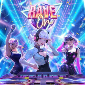 Rave On