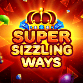 Super Sizzling Ways