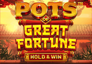 Pots of Great Fortune - Hold & Win