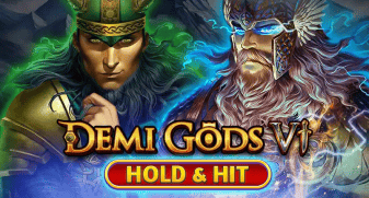 Demi Gods VI - Hold & Hit
