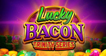 Lucky Bacon: Trinity Series