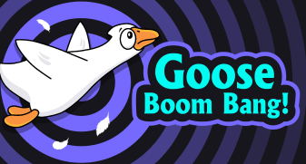 Goose Boom Bang!