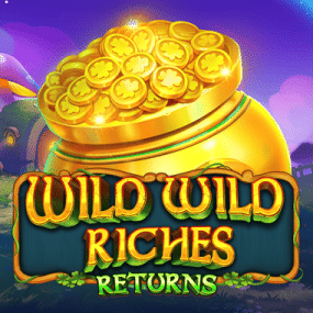 Wild Wild Riches Returns