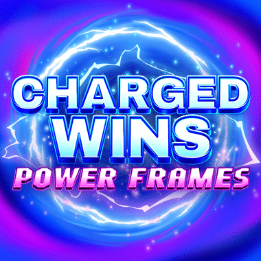 Charged Wins: Power Frames