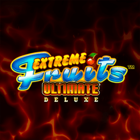 Extreme Fruits Ultimate Deluxe