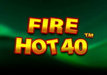 Fire Hot 40