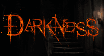 Darkness