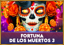 Fortuna De Los Muertos 3