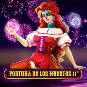 Fortuna De Los Muertos 2