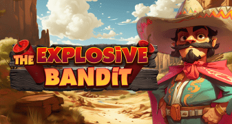 Explosive Bandit